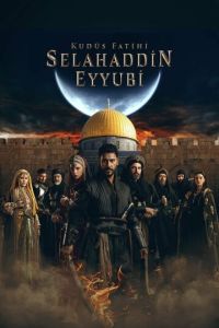 Сериал "Завоеватель Иерусалима: Салахаддин Айюби" ( 2023 )